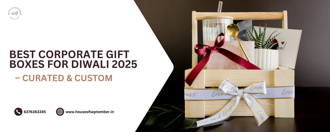 Best Corporate Gift Boxes for Diwali 2025