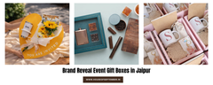Brand Reveal Event Gift Boxes in Jaipur