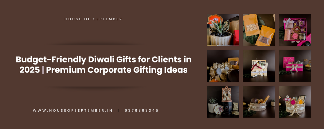 Budget-Friendly Diwali Gifts for Clients in 2025 | Premium Corporate Gifting Ideas