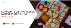 Corporate Gifting Trends Across Indian Cities – Diwali 2025