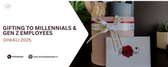 Gifting to Millennials & Gen Z Employees – Diwali 2025