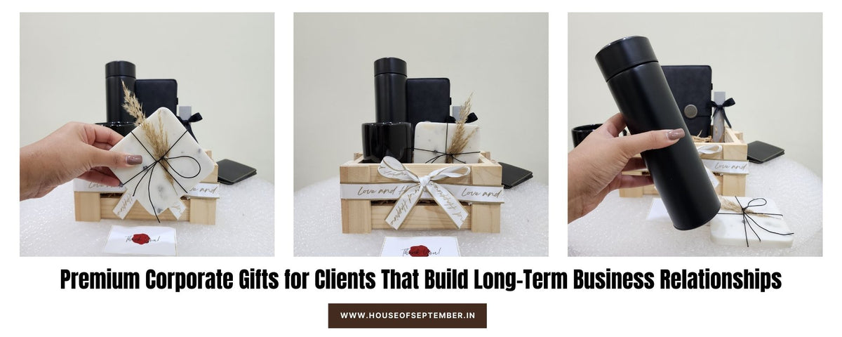 Premium Corporate Gifts for Clients | Build Stronger Relationships ...