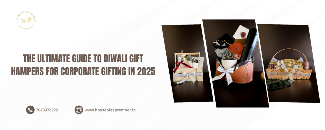 The Ultimate Guide to Diwali Gift Hampers for Corporate Gifting in 2025