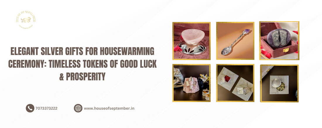 Elegant Silver Gifts for Housewarming Ceremony: Timeless Tokens of Good Luck & Prosperity