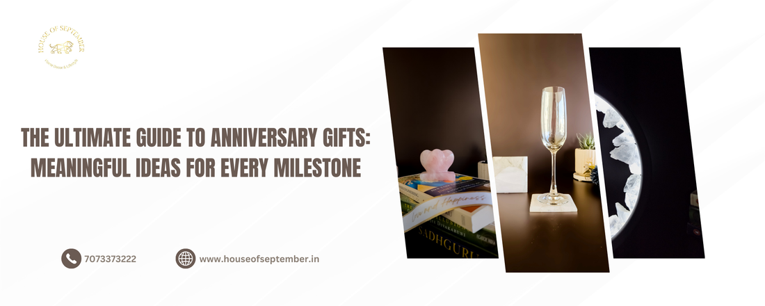 The Ultimate Guide to Anniversary Gifts: Meaningful Ideas for Every Milestone