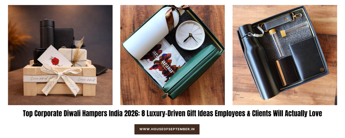 Top Corporate Diwali Hampers India 2026: 8 Luxury-Driven Gift Ideas Employees & Clients Will Actually Love